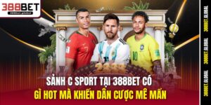 sanh-c-sport-tai-388bet-co-gi-hot-ma-khien-dan-cuoc-me-man